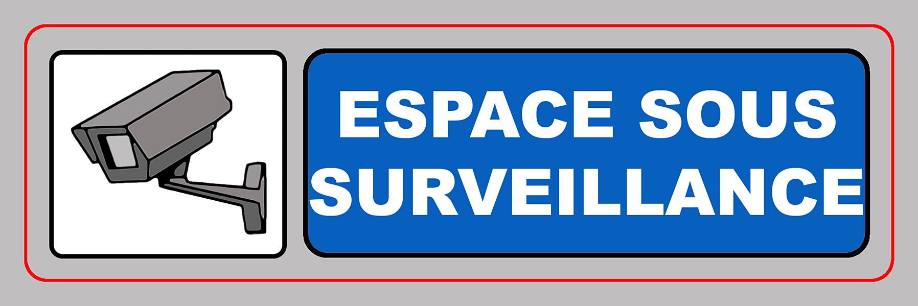 Panneau pvc 170x50mm espace sous surveillance