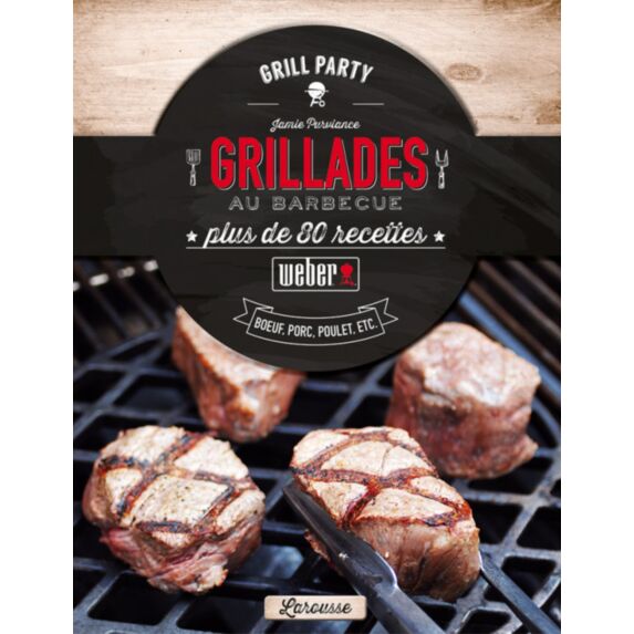 Livre de recettes : Grillades au barbecue - WEBER