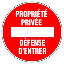 Disque diamètre 300 mm rigide "propriété privée défense d'entrer" - NOVAP