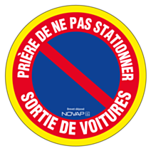 DISQUE DIAMETRE 300 MM RIGIDE  HAUTE VISIBILITE PRIERE DE NE PAS STATIONNER SORTIE DE VOITURES